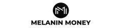 Melanin Money